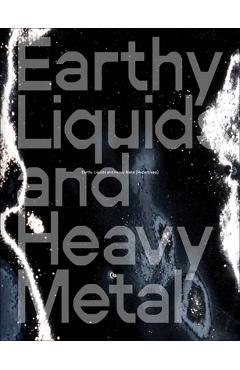 Poza produsului Earthy Liquids and Heavy Metal [Hypersleep]: Lisa Seebach - Dominik Bais