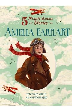 Coperta cărții 'Amelia Earhart: 5-Minute Genius Stories - Wil Mara'