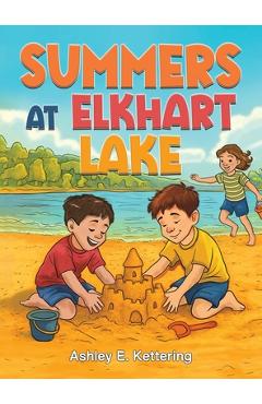 Coperta cărții 'Summers at Elkhart Lake - Ashley E. Kettering'