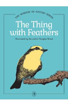 Coperta cărții 'The Thing with Feathers - Douglas Wood'