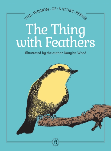 Coperta cărții 'The Thing with Feathers - Douglas Wood'