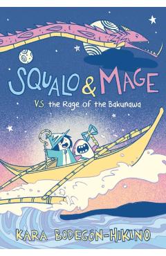 Coperta cărții 'Squalo & Mage vs. the Rage of the Bakunawa: A Graphic Novel - Kara Bodegón-hikino'