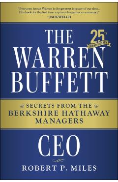 Coperta cărții 'The Warren Buffett CEO: Secrets from the Berkshire Hathaway Managers - Robert P. Miles'