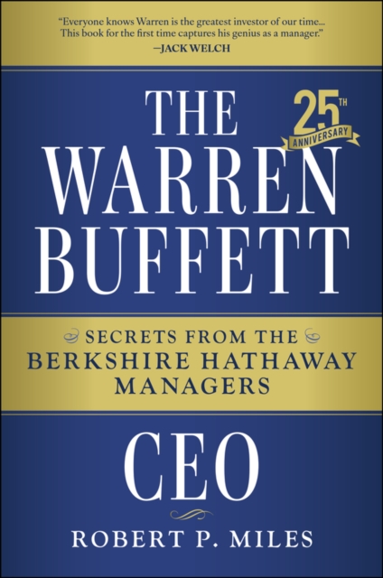 Coperta cărții 'The Warren Buffett CEO: Secrets from the Berkshire Hathaway Managers - Robert P. Miles'