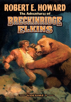 Coperta cărții 'The Adventures of Breckinridge Elkins Volume 1 - Robert E. Howard'