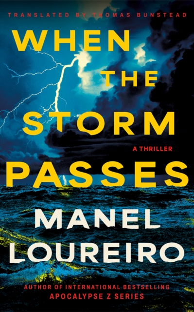 Coperta cărții 'When the Storm Passes: A Thriller - Manel Loureiro'