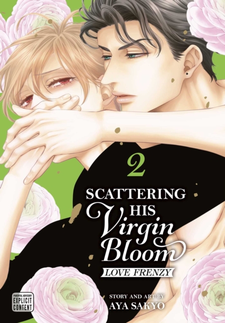 Coperta cărții 'Scattering His Virgin Bloom: Love Frenzy, Vol. 2 - Aya Sakyo'