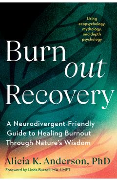 Coperta cărții 'Burnout Recovery: A Neurodivergent-Friendly Guide to Healing Burnout Through Nature's Wisdom--Using Ecopsychology,'