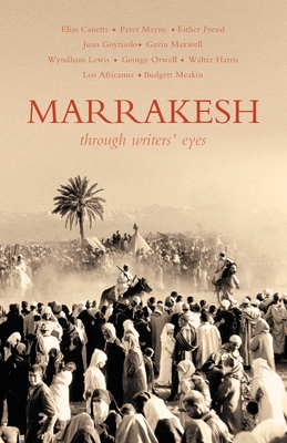 Marrakesh: Through Writers' Eyes - Barnaby Rogerson