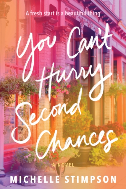Coperta cărții 'You Can't Hurry Second Chances - Michelle Stimpson'