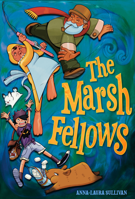 Coperta cărții 'The Marsh Fellows - Anna-laura Sullivan'