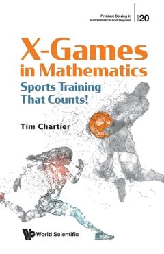 Coperta cărții 'X Games in Mathematics: Sports Training That Counts! - Timothy P. Chartier'