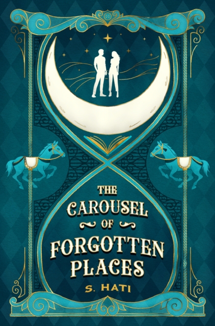 Coperta cărții 'The Carousel of Forgotten Places - S. Hati'