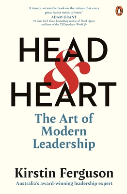Head and Heart: The Art of Modern Leadership - Kirstin Ferguson