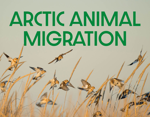 Coperta cărții 'Arctic Animal Migration: English Edition -'