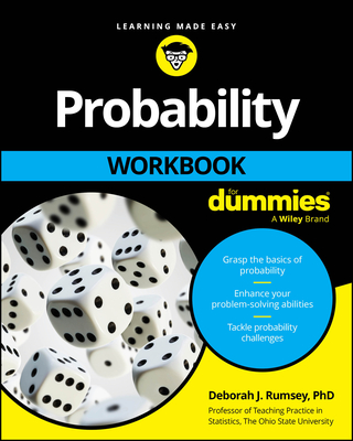 Coperta cărții 'Probability Workbook for Dummies - Deborah J. Rumsey'
