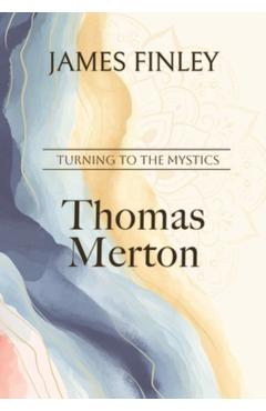 Thomas Merton - James Finley
