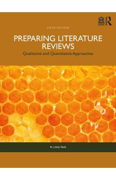 Coperta cărții 'Preparing Literature Reviews: Qualitative and Quantitative Approaches - M. Ling Pan'