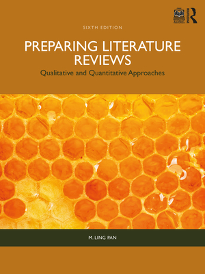 Coperta cărții 'Preparing Literature Reviews: Qualitative and Quantitative Approaches - M. Ling Pan'