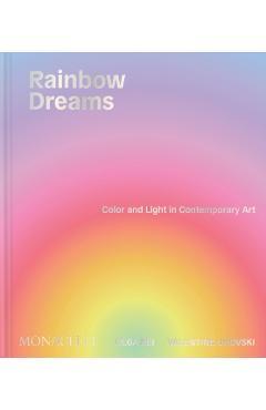 Rainbow Dreams: Color and Light in Contemporary Art - Olga Rei