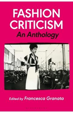 Coperta cărții 'Fashion Criticism: An Anthology - Francesca Granata'