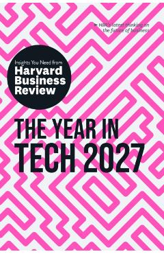 The Year in Tech, 2027: The Insights You Need from Harvard Business Review - Harvard Business Review
