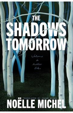 Coperta cărții 'The Shadows Tomorrow - Noelle Michel'
