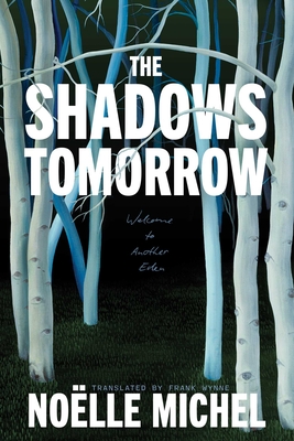 Coperta cărții 'The Shadows Tomorrow - Noelle Michel'