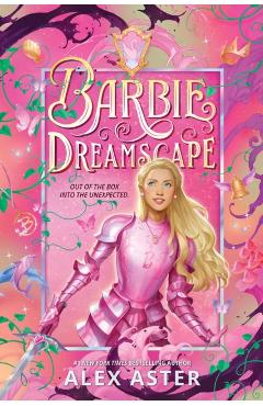 Barbie: Dreamscape - Alex Aster