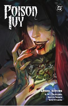 Coperta cărții 'Poison Ivy Vol. 7: Amuse-Bouche - G. Willow Wilson'