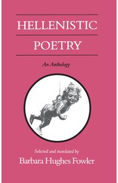 Poza produsului Hellenistic Poetry: An Anthology - Barbara Hughes Fowler