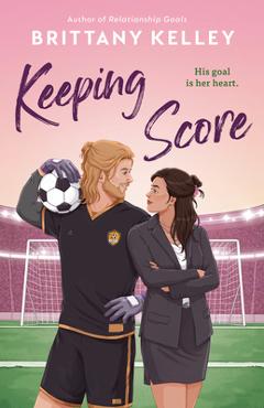 Coperta cărții 'Keeping Score - Brittany Kelley'