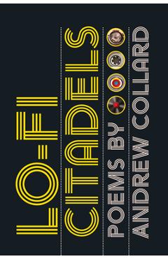 Coperta cărții 'Lo-Fi Citadels - Andrew Collard'