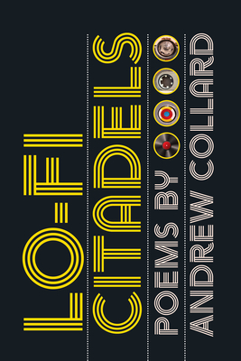 Coperta cărții 'Lo-Fi Citadels - Andrew Collard'
