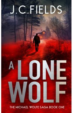 Coperta cărții 'A Lone Wolf - J. C. Fields'