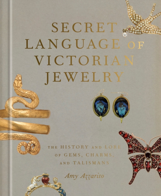 Coperta cărții 'Secret Language of Victorian Jewelry: The History and Lore of Gems, Charms, and Talismans - Amy Azzarito'