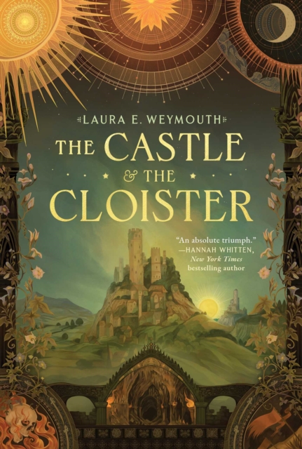 Coperta cărții 'The Castle & the Cloister - Laura E. Weymouth'