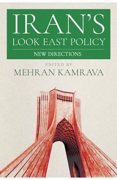 Coperta cărții 'Iran's Look East Policy: New Directions - Mehran Kamrava'