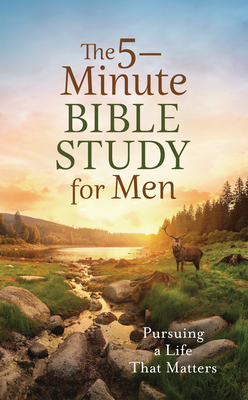 Coperta cărții 'The 5-Minute Bible Study for Men: Pursuing a Life That Matters - Tracy M. Sumner'