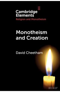 Coperta cărții 'Monotheism and Creation - David Cheetham'