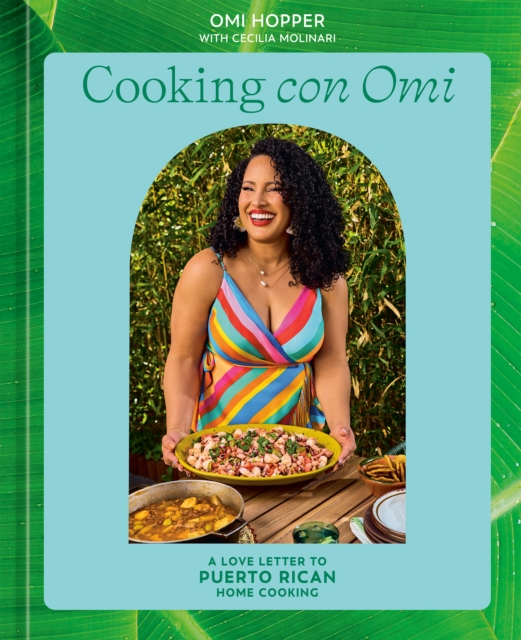 Coperta cărții 'Cooking Con Omi: A Love Letter to Puerto Rican Home Cooking - Omi Hopper'