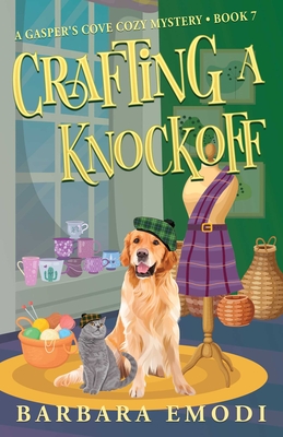 Coperta cărții 'Crafting a Knockoff: Gasper's Cove Mysteries Book 7 - Barbara Emodi'