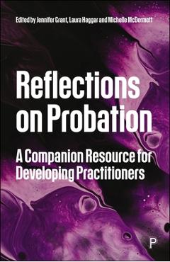 Reflections on Probation: A Companion Resource for Developing Practitioners - Adrian Needs