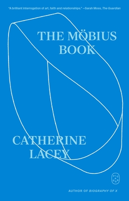 Coperta cărții 'The Möbius Book - Catherine Lacey'