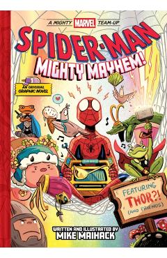 Coperta cărții 'Spider-Man: Mighty Mayhem! (a Mighty Marvel Team-Up): An Original Graphic Novel - Mike Maihack'