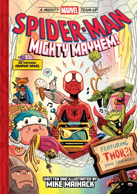 Coperta cărții 'Spider-Man: Mighty Mayhem! (a Mighty Marvel Team-Up): An Original Graphic Novel - Mike Maihack'