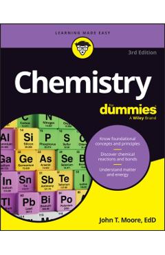 Coperta cărții 'Chemistry for Dummies - John T. Moore'