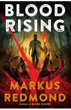 Coperta cărții 'Blood Rising - Markus Redmond'