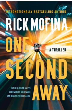 Coperta cărții 'One Second Away - Rick Mofina'