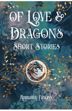 Of Love & Dragons - Caren Hahn